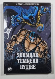 DC Comics - Legenda o Batmanovi #017: Soumrak Temného rytíře, kniha třetí