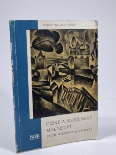 České a slovenské malířství první poloviny 20. století