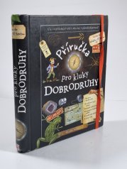 Příručka pro kluky dobrodruhy - 