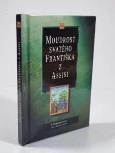 Moudrost svatého Františka z Assisi