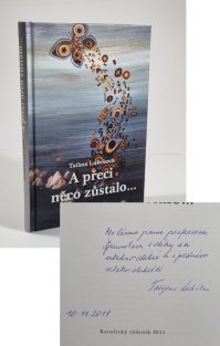 A přeci něco zůstalo...