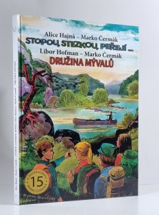 Stopou, stezkou, peřejí... / Družina Mývalů