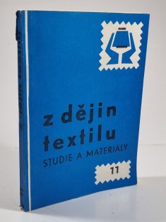 Z dějin textilu - Studie a materiály, 11