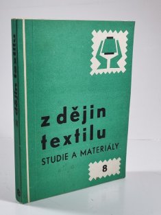 Z dějin textilu - Studie a materiály, 8