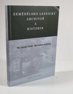 Zemědělsko-lesnický archivář a historik 