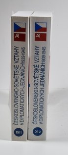 Československo-sovětské vztahy v diplomatických jednáních 1939-1945 1+2 díl