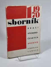 Sborník prací východočeských archivů roč.1/1970 - 
