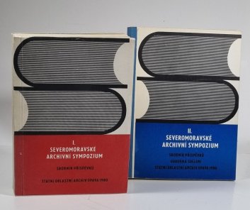 I. + II. Severomoravské archivní sympozium 