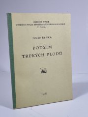 Podzim trpkých plodů - 