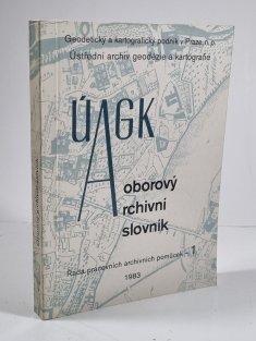 ÚAGK - Odborový archivní slovník