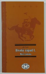 Divoký západ I. - Muži zákona - 