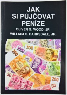 Jak si půjčovat peníze