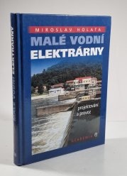Malé vodní elektrárny - projektování a provoz