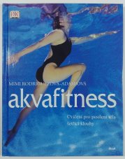 Akvafitness - Cvičení pro posílení těla šetřící klouby