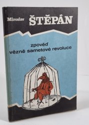 Zpověď vězně sametové revoluce - 