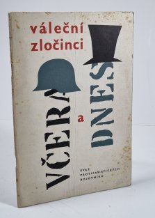 Váleční zločinci včera a dnes