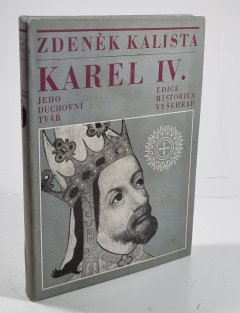 Karel IV. Jeho duchovní tvář