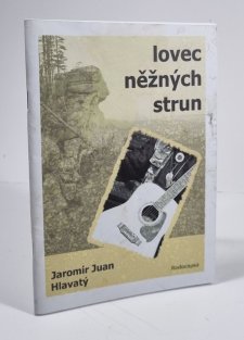 Něžný lovec strun