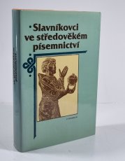 Slavníkovci ve středověkém písemnictví - 