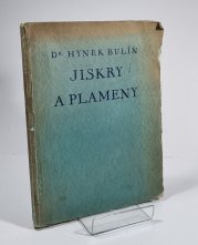 Jiskry a plameny - vzpomínky na dobu zápasů i vítězství