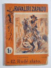 Kavalíři západu č. 42 - Rudé zlato - 