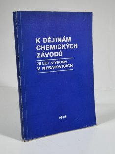K dějinám chemických závodů