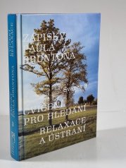 Zápisky Paula Bruntona 3 - Cvičení pro hledání / Relaxace a ústraní - 