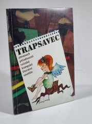 Trapsavec - almanach 25.ročníků trampské literární soutěže  - 