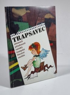 Trapsavec - almanach 25.ročníků trampské literární soutěže 