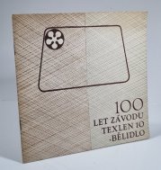 100 let závodu Texlen 10 - Bělidlo - 