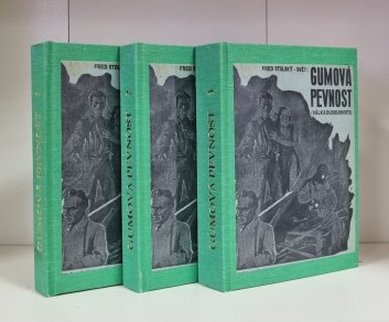 Gumová pevnost ( Válka budoucnosti ) I. - III.