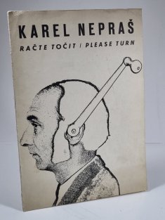 Karel Nepraš - Račte točit / Please Turn