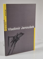 Vladimír Janoušek - Proč to dělám právě tak - 
