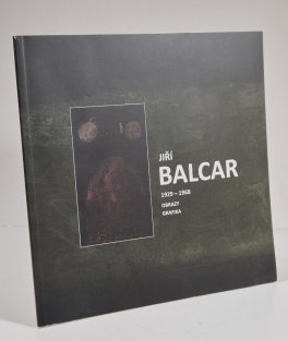 Jiří Balcar / 1929-1968 - obrazy, grafika