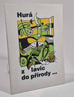 Hurá z lavic do přírody