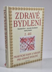 Zdravé bydlení 2 - Praktické rady a návody pro zdravé bydlení