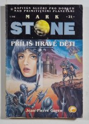 Mark Stone 21 - Příliš hravé děti - 