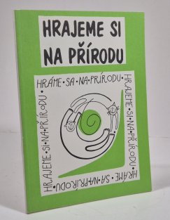 Hrajeme si na přírodu