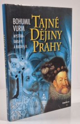 Tajné dějiny Prahy - Mysteria Karla IV. a Rudolfa II.