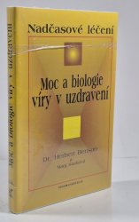 Moc a biologie víry v uzdravení - 