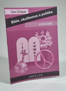 Bible, okultismus a politika a jiné stati