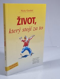 Život, který stojí za to