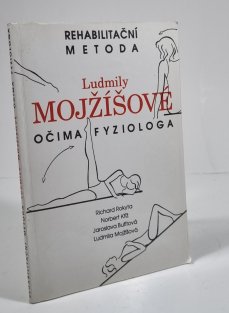Rehabilitační metoda Ludmily Mojžíšové očima fyziologa