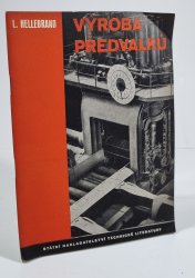 Výroba předvalků - 