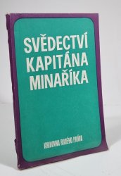 Svědectví kapitána Minaříka - 