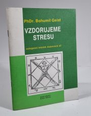 Vzdorujeme stresu - autogenní trénink duševních sil