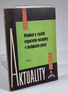 Přehled  využití výpočetní techniky v technické praxi