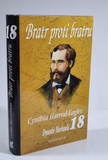 Dynastie Morlandů 18 -Bratr proti bratru
