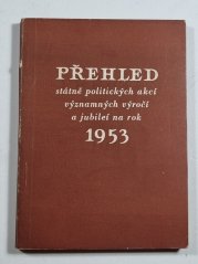 Přehled státně politických akcí, významných výročí a jubileí na rok 1953 - 