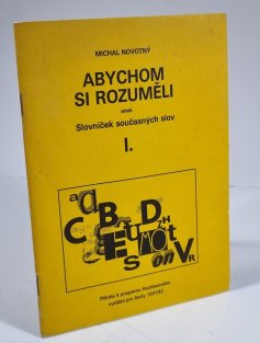 Abychom si rozuměli aneb Slovníček současných slov I. 